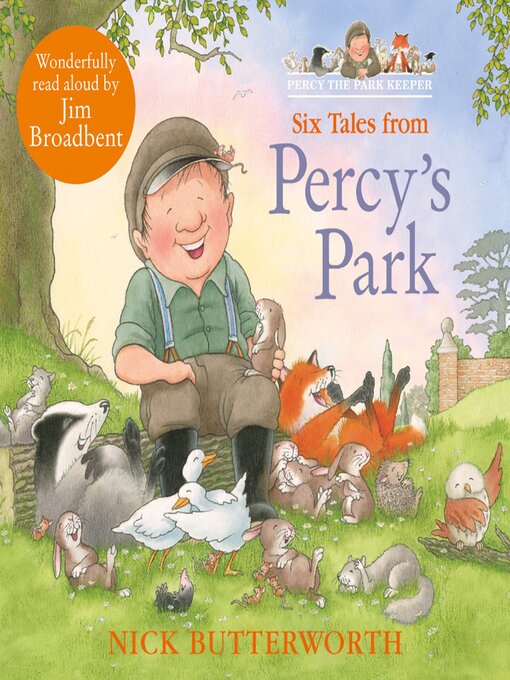 Title details for Six Tales from Percy's Park by Nick Butterworth - Available